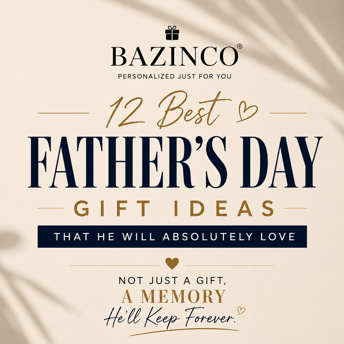 12 Best Father's Day Gift Ideas That He Will Absolutely Love