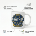 Bazinco The Best Brother Badge Mug 11 Oz White Ceramic Mug | Personalized Rakhi Gift for Brother | Custom Name Coffee Mug | Microwave Safe