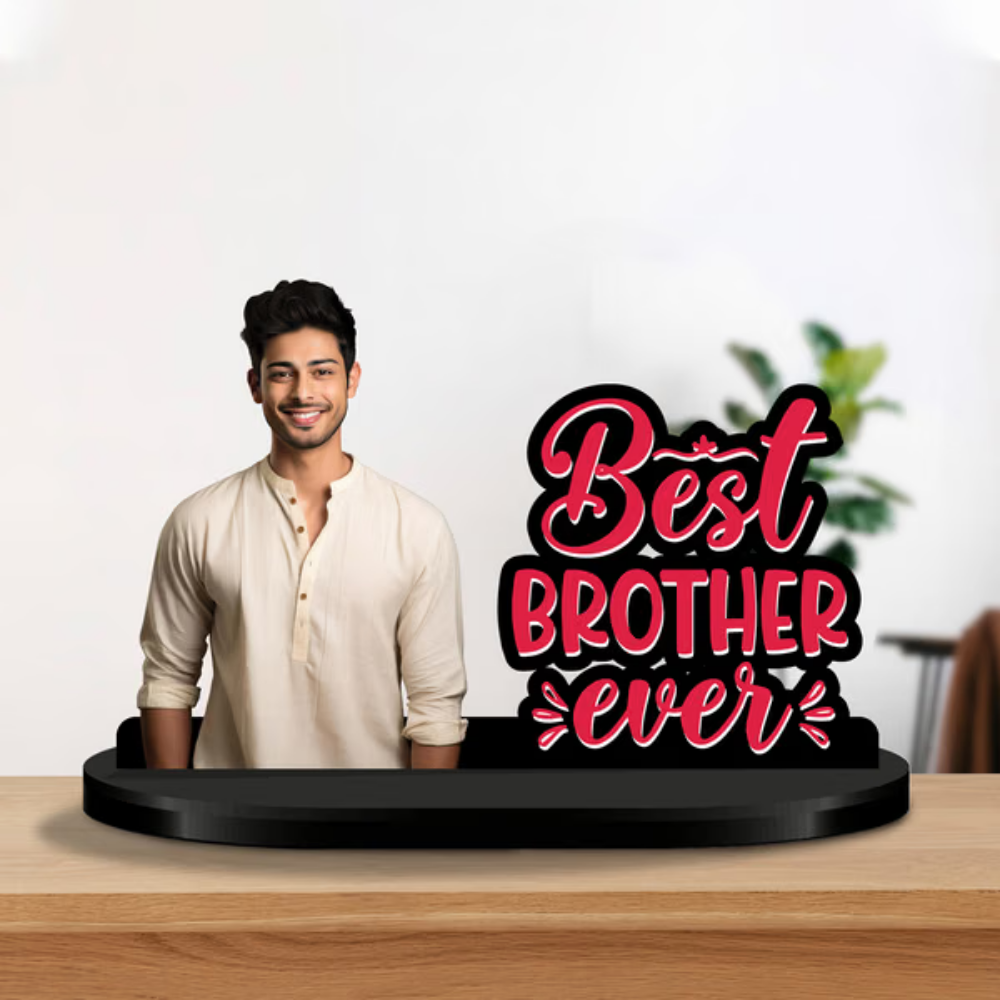 Bazinco Personalized Best Brother Ever Photo Stand | Custom Photo Standee with Your Picture | Premium Acrylic Desk Decor | Raksha Bandhan Gift for Brother | Birthday Gift | Customized Keepsake