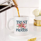 Bazinco Personalized Ceramic Coffee Mug – Trust The Process Floral Lily Design with Custom Name, White Coffee Cup for Women, Girls, Friends, Birthday & Inspirational Gift