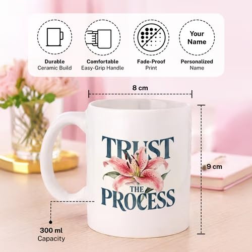 Bazinco Personalized Ceramic Coffee Mug – Trust The Process Floral Lily Design with Custom Name, White Coffee Cup for Women, Girls, Friends, Birthday & Inspirational Gift