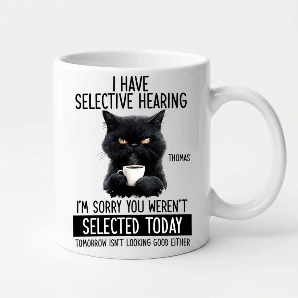 Bazinco Selective Hearing Funny Black Cat Ceramic Coffee Mug | Grumpy Cat Quote Printed Coffee Cup | Premium Funny Cat Lover Mug | Novelty Gift for Home & Office | 325 ml