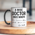 Bazinco Personalized Doctor PZ Mug | A Wise Doctor Once Wrote Funny Handwriting Coffee Mug | Custom Name Ceramic Mug | Gift for Doctor, Physician & Medical Student | 11 Oz