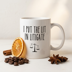 Bazinco I Put the Lit in Litigate Funny Lawyer Mug | Premium Ceramic Coffee Mug | Gift for Lawyers, Advocates, Attorneys & Law Students | 11 Oz