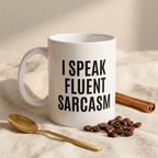 Bazinco I Speak Fluent Sarcasm Ceramic Coffee Mug | Funny Meme Quote Mug | Premium Printed White Mug | Microwave Safe | 11oz