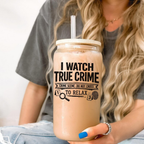 Bazinco I Watch True Crime to Relax Glass Can Cup | Funny True Crime Coffee Glass Tumbler with Bamboo Lid & Glass Straw | Gift for Crime Podcast Lovers