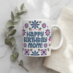 Bazinco Happy Birthday Mom Ceramic Mug | 11 Oz Premium Coffee Mug Gift for Mother