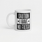 Bazinco Caution I Have No Filter Mug – Funny Office Coffee Mug | Premium Ceramic Tea Cup | Dishwasher Safe | 325ml