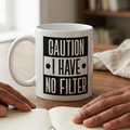 Bazinco Caution I Have No Filter Mug – Funny Office Coffee Mug | Premium Ceramic Tea Cup | Dishwasher Safe | 325ml
